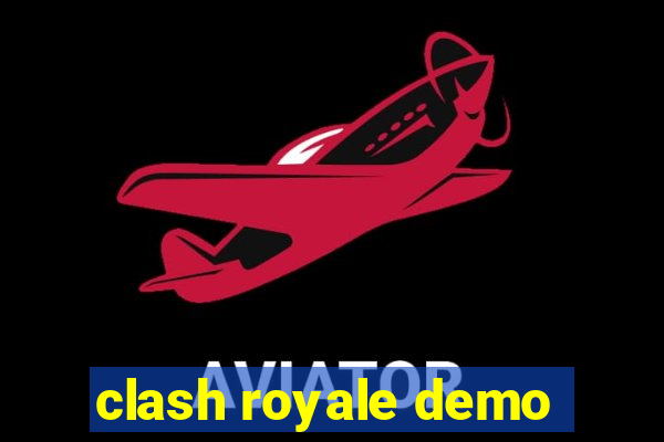 clash royale demo